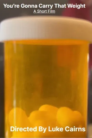 You're Gonna Carry That Weight