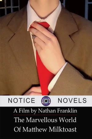 The Marvellous World of Matthew Milktoast