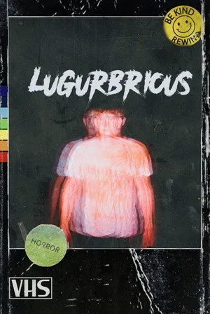 Lugurbrious
