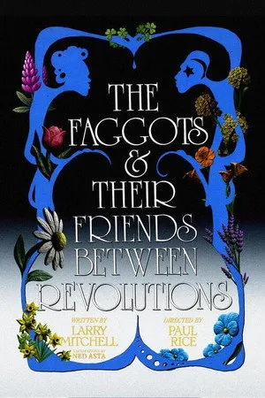 The Faggots & Their Friends Between Revolutions