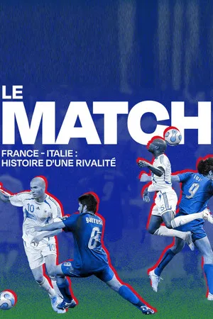 Le match France-Italie : histoire d'une rivalité