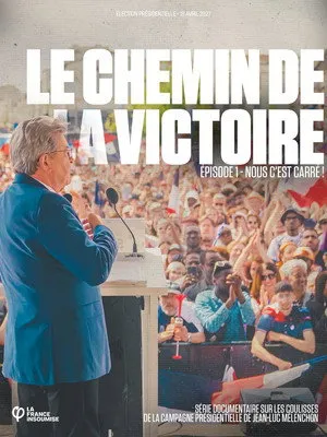 Dans les coulisses de la présidentielle - Le chemin de la victoire