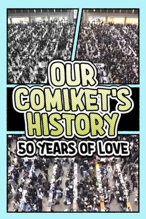 Our Comiket's History: 50 Years of Love