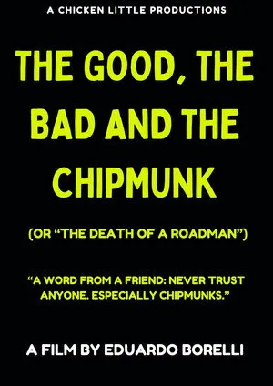 The Good, the Bad and the Chipmunk (or "The death of a roadman")