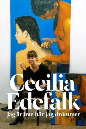 Cecilia Edefalk - Jag är inte här, jag drömmer