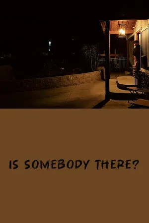 Is Somebody There?