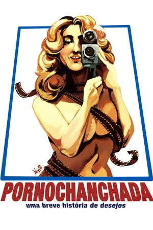 Pornochanchada: Uma Breve História de Desejos
