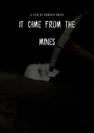 It Came From The Mines